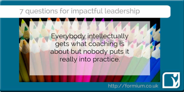 7 questions for impactful leadership