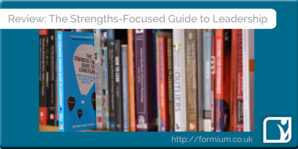 Review: The Strengths-Focused Guide to Leadership